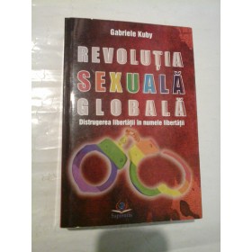 REVOLUTIA SEXUALA GLOBALA - Gabriele KUBY 